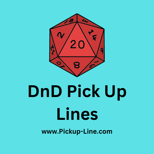 DND Pick Up Lines